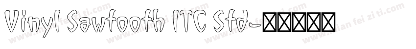 Vinyl Sawtooth ITC Std字体转换